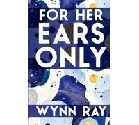 For Her Ears Only: a novel