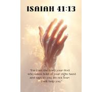 "For I am the Lord your God who takes hold of your right hand and says to you, Do not fear; I will help you." Journal or Composition book, Isaiah ... Journal & Notebook for Women and Men