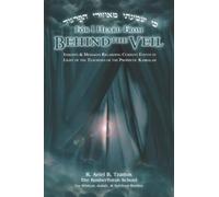 For I Heard From Behind the Veil: Insights & Messages Regarding Current Events in Light of the Teachings of the Prophetic Kabbalah