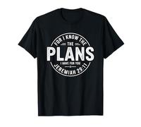 For I Know The Plans I Have For You Camiseta