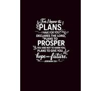 For I Know The Plans I Have For You, Declares The Lord.