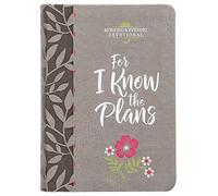 For I Know the Plans: Morning and Evening Devotional