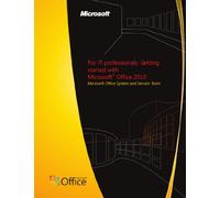 For IT professionals: Getting started with Microsoft Office 2010