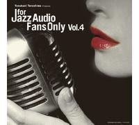FOR JAZZ AUDIO FANS ONLY VOL.4(paper-sleeve)
