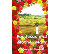 For Jesus and Mother Mary [colour]