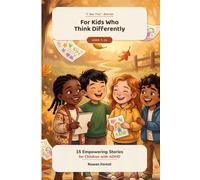 For Kids Who Think Differently: 15 Empowering Stories for Children with ADHD - Heroes Who Are Energetic, Creative, and Wonderfully Themselves (I See You Stories)