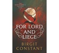 For Lord and Liege: A gripping historical adventure thriller set in Norman England: 2 (The Northumbria Trilogy)