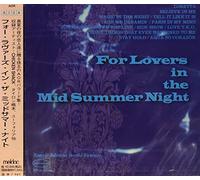 For Lovers in the Mid Summer N