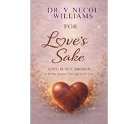 For Love's Sake: Love is Not Broken