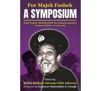 For Majek Fashek: A SYMPOSIUM: Majek Fashek: TRAILBLAZER! The Annual Symposium Inaugural Edition - 1st June 2025