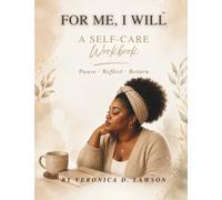 For Me, I Will: A Self-Care Workbook