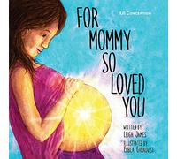 For Mommy So Loved You: IUI Conception