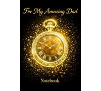 For My Amazing Dad Lined Notebook: Perfect for Notes, Work, Budget Planning, Sketches & Everyday Use