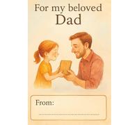 For My Beloved Dad: A Personalized Keepsake Gift from Your Child, Straight from the Heart
