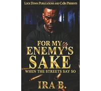 For My Enemy's Sake: When The Streets Say So