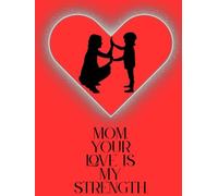 For My Mom: A Beautiful Gift of Love and Words from the Heart