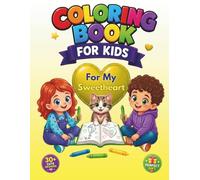 For My Sweetheart: Heart Coloring Book for Kids Ages 3-5: Big Simple Designs, Bold Lines, Cute Kawaii Style, Summer Fun, Beach, Vacation, Sunshine & ... Perfect Gift Boys & Girls, Sunny Edition