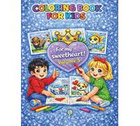 For My Sweetheart: Heart Coloring Book for Kids Ages 4-7: Lavender Edition, Big Simple Designs, Cute Kawaii Animals, Cozy Hobbies Magic of lavender ... Volume 5 series, Perfect Gift Boys Girls
