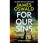 For Our Sins: the thirteenth gripping thriller in the Sunday Times bestselling Inspector McLean series