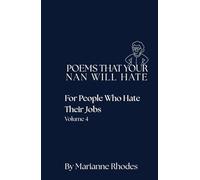 For People Who Hate Their Jobs (Poems That Your Nan Will Hate)