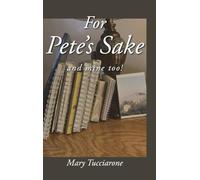 For Pete's Sake: and mine too!