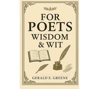 For Poets: Wisdom & Wit