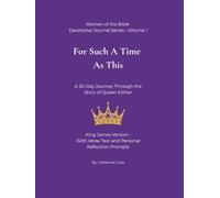 For Such A Time As This: A 30-Day Journey Through the Story of Queen Esther
