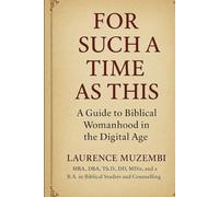 For Such a Time as This: A Guide to Biblical Womanhood in the Digital Age (Sovereign Woman)