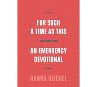For Such a Time As This: An Emergency Devotional