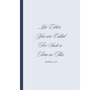 For Such A Time As This Esther 414: Christian Daily Prayer Journal