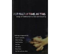For Such a Time As This- Songs of Dedication to God and Country