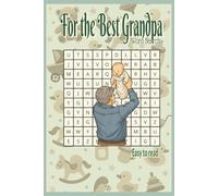 For the Best Grandpa Word Search Puzzle Book: Word Search with Easy to Read Print about Baby for Grandpa, 110 pages, 50+ Puzzles, Gift for New Grandpa, Baby Announcement, Free time and Relaxation