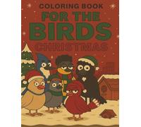 For The Birds Christmas Coloring Book