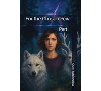 For the Chosen Few: Part I: 1