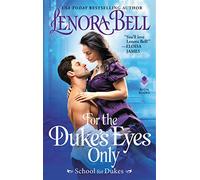 For the Duke's Eyes Only: School for Dukes: 2