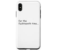 For The Fuckteenth Time Sign I Don't Know I Just Work Here Carcasa para iPhone XS MAX