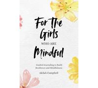 For The Girls Who Are Mindful