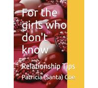 For the girls who don't know: Relationship Tips