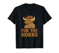 For The Horns Western Bull Humor Gráfico Camiseta