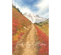 "For the Joy Set Before": A His Smiling Face Journal: Autumn at Mt Rainier Edition