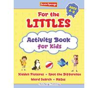 FOR THE LITTLES- Activity Book for Kids Ages 4-8. Colorful, Fun, and Challenging Puzzles including Hidden Pictures, Word Searches, Spot the Difference, and Mazes! (BrainLounge)