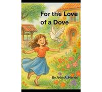 For the Love of a Dove