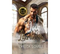 For the Love of a Lairdess: A Scottish Highlander Historical Romance: 4 (Lords of Seductive Language)