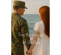 For the love of a soldier