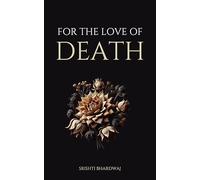 For the Love of Death