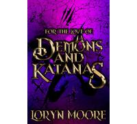 For the Love of Demons and Katanas: 1