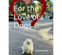 For the Love of Dogs