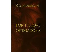 For the Love of Dragons (Magic and Myth (The world of HIDDEN))