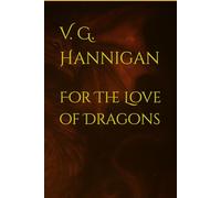 For the Love of Dragons (Magic and Myth (The world of HIDDEN))