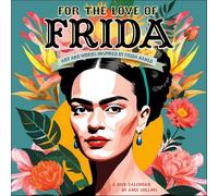 For the Love of Frida 2026 Wall Calendar: Art and Words Inspired by Frida Kahlo
